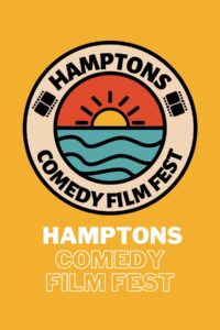 Hamptons Comedy Film Festival Returns in 2026, Now Accepting Submissions for May 16 Showcase
