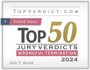 Jan T. Aune Recognized by TopVerdict.com as having Top 50 Wrongful Termination Verdict in the United States in 2024