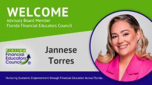 Florida Financial Educators Council Names Jannese Torres, Host of the Yo Quiero Dinero® Podcast, to Its Advisory Board