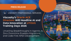Viscosity’s Oracle ACE Directors Will Headline AI and Data Innovation at UTOUG Training Days 2026
