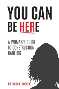 New Workforce Leadership Book ‘You Can Be Here’ Positions Women as a Strategic Imperative for the Future of Construction