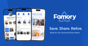Famory Launches Social Memory App for Sharing Life’s Most Important Moments