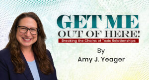 Get Me Out of Here! Offers a Safety-First Roadmap for Women Leaving Toxic Relationships