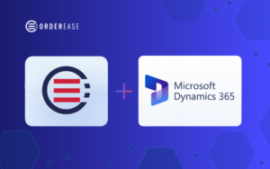OrderEase Announces Integration with Microsoft Dynamics 365 to Transform B2B Order Management
