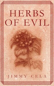 Author Jimmy Cela Releases ‘Herbs of Evil,’ a Haunting Literary Collection Exploring Exile and Belonging