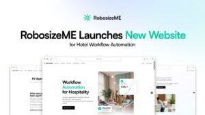 RobosizeME Launches New Website to Help Global Hotel Groups Reclaim Millions in Costs Through Workflow Automation