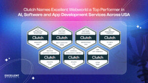 Clutch Names Excellent Webworld a Top Performer in AI, ML, App, SaaS, and Software Development Services Across the U.S