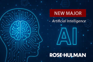 Rose-Hulman Launches New Undergraduate Major in Artificial Intelligence