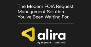 Skyward Introduces Alira, an AI FOIA Software Platform Designed to Accelerate Transparency Across Government