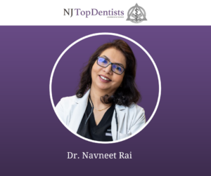NJ Top Dentists Approves Dr. Navneet Rai Based on Merit For 2025
