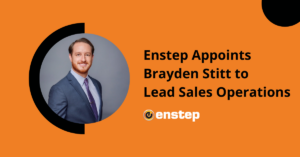 Enstep Appoints Brayden Stitt to Lead Sales Operations