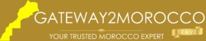 Gateway2Morocco Expands Private & Luxury Morocco Tours for Canadian and U.S. Travelers