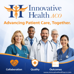 Physician-Governed Innovative Health ACO Established to Advance Clinical Collaboration and Value-Based Care Readiness