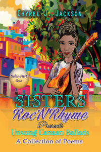 A Voice for Memory, Music, and Justice: Poet Chyrel J. Jackson Releases Powerful New Collection Unsung Canaan Ballads